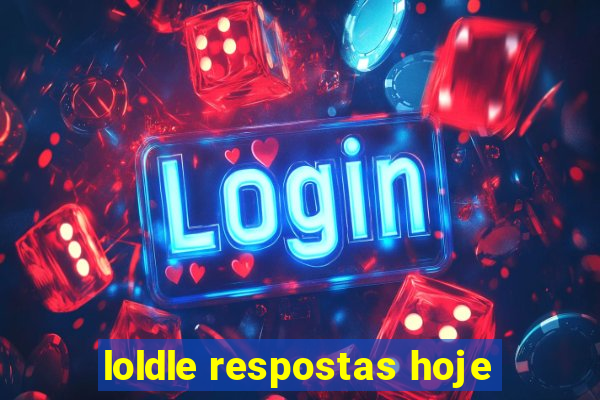 loldle respostas hoje